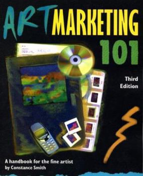 Paperback Art Marketing 101: A Handbook for the Fine Artist Book