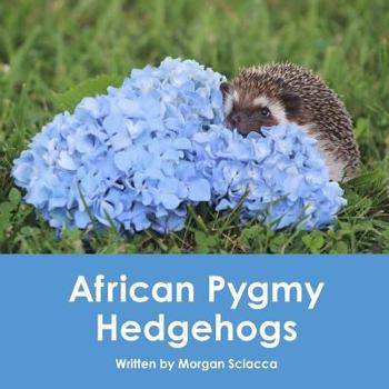 Paperback African Pygmy Hedgehogs Book
