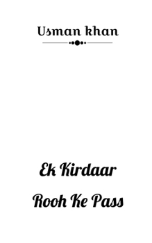 Paperback Ek Kirdaar Rooh Ke Pass Book
