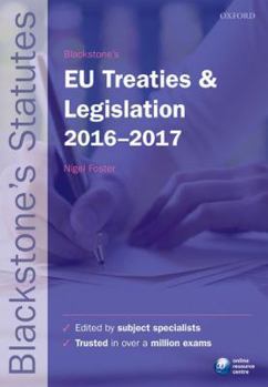 Paperback Blackstone's EU Treaties & Legislation 2016-2017 Book