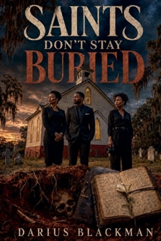 Saints Don't Stay Buried