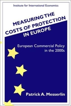 Paperback Measuring the Costs of Protection in Europe Book