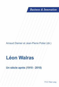 Leon Walras: Un Siecle Apres