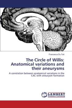 Paperback The Circle of Willis: Anatomical variations and their aneurysms Book