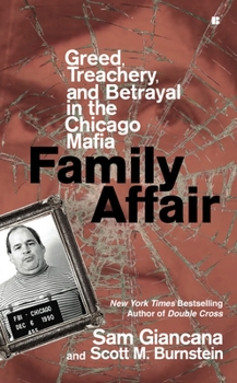 Mass Market Paperback Family Affair: Treachery, Greed, and Betrayal in the Chicago Mafia Book