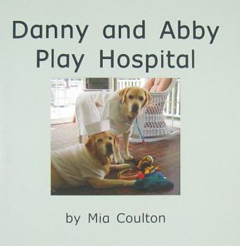 Paperback Danny and Abby Play Hospital Book
