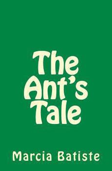 The Ant's Tale