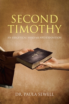 Paperback Second Timothy: An Exegetical Analysis and Exposition Book