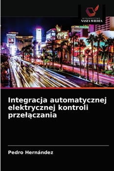 Paperback Integracja automatycznej elektrycznej kontroli przel&#261;czania [Polish] Book