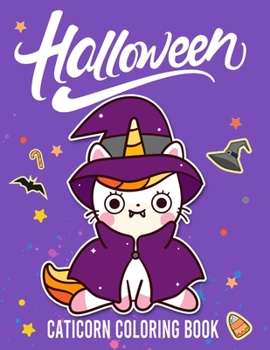 Halloween Caticorn Coloring Book: Happy Halloween Coloring Book for Toddlers, Halloween Books for Kids