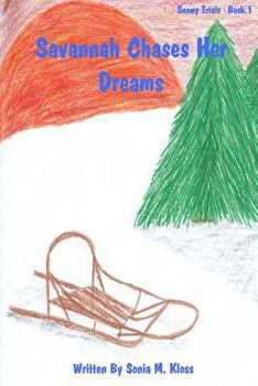 Paperback Savannah Chases Her Dreams Book