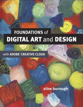 Paperback Foundations of Digital Art and Design with the Adobe Creative Cloud Book