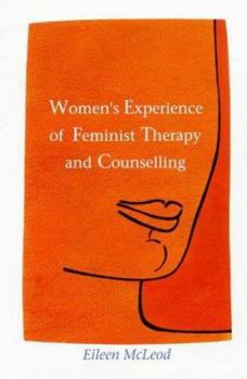 Hardcover Women's Experience of Feminist Therapy and Counselling Book