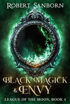 Paperback Black Magick & Envy: Book 4 - League of the Moon Series Book