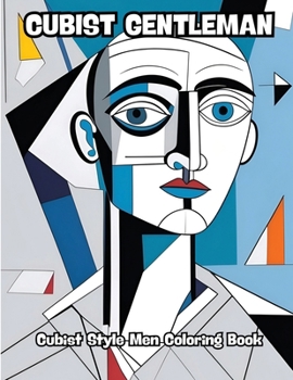 Paperback Cubist Gentleman: Cubist Style Men Coloring Book