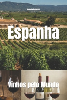 Paperback Vinhos pelo Mundo: Vinhos da Espanha [Portuguese] Book