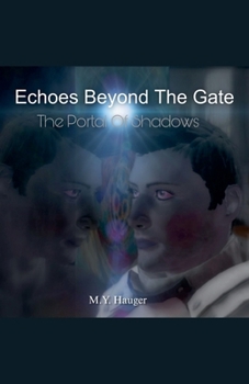 Paperback Echoes Beyond The Gate: The Portal Of Shadows Book