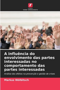 Paperback A influência do envolvimento das partes interessadas no comportamento das partes interessadas [Portuguese] Book
