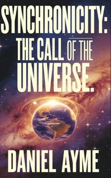 Paperback Synchronicity: The Call of the Universe Book