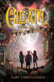 Paperback Gleam: Semma and the Secret of Stuffmore Book