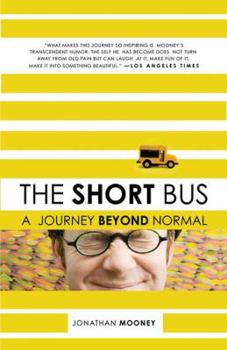 Paperback The Short Bus: A Journey Beyond Normal Book