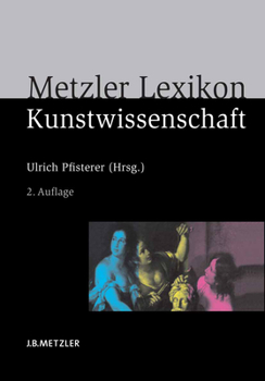 Hardcover Metzler Lexikon Kunstwissenschaft: Ideen, Methoden, Begriffe [German] Book
