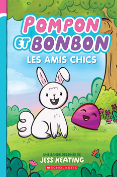 Paperback Pompon Et Bonbon N° 1 - Les Amis Chics [French] Book