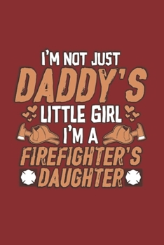 Firefighters Daughter Dot Grid: 6 x 9 Journal
