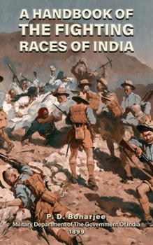 Paperback A Handbook of the Fighting Races of India Book