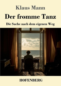 Der fromme Tanz: Die Suche nach dem eigenen Weg (German Edition)