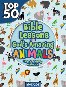 Paperback Top 50 Bible Lessons with God's Amazing Animals Book