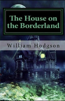 Paperback The House on the Borderland illustrated Book