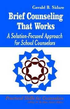 Paperback Brief Counseling That Works: A Solution-Focused Approach for School Counselors Book