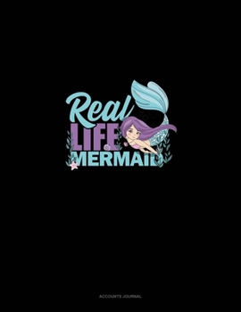 Paperback Real Life Mermaid: Accounts Journal Book