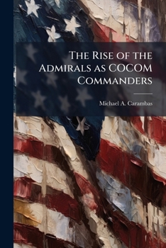 Paperback The Rise of the Admirals as Cocom Commanders Book