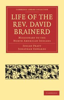 Paperback Life of the Rev. David Brainerd: Missionary to the North American Indians Book