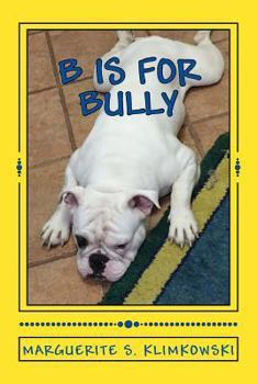 Paperback B Is For Bully Book