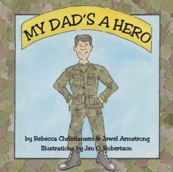 Paperback My Dad's a Hero Book