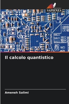Paperback Il calcolo quantistico [Italian] Book