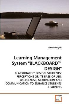 Paperback Learning Management System "BLACKBOARD(TM) DESIGN" Book