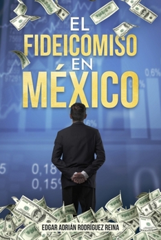 Paperback El Fideicomiso en México [Spanish] Book