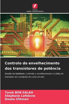 Controlo do envelhecimento dos transístores de potência (Portuguese Edition)