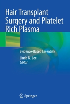 Paperback Hair Transplant Surgery and Platelet Rich Plasma: Evidence-Based Essentials Book