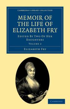 Paperback Memoir of the Life of Elizabeth Fry: With Extracts from Her Journal and Letters Book