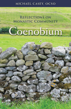 Paperback Coenobium: Reflections on Monastic Community Volume 64 Book