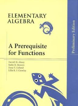 Paperback Elementary Algebra: A Prerequisite for Functions, Preliminary Edition Book