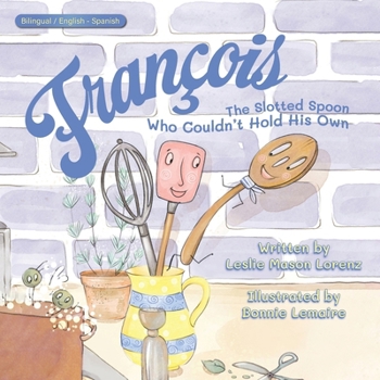 François (English - Spanish): The Slotted Spoon Who Couldn't Hold His Own