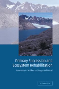 Hardcover Primary Succession and Ecosystem Rehabilitation Book