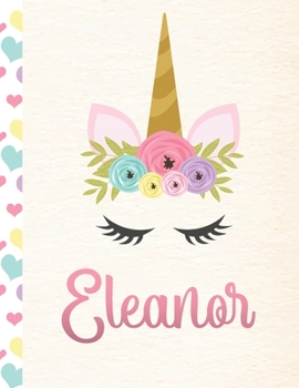 Eleanor: Personalized Unicorn Primary Handwriting Notebook For Girls With Pink Name Dotted Midline Handwriting Practice Paper Kindergarten to Early Childhood Grades K-2 Composition School Exercise Boo