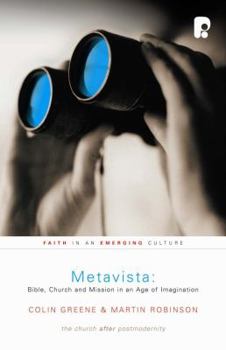 Paperback Metavista: Bible, Church and Mission in an Age of Imagination Book